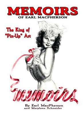 Libro Memoirs: Earl Macpherson: King Of Pin Up Art - Schn...