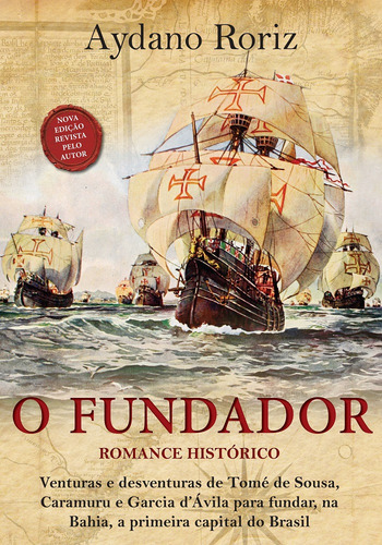 O Fundador, de Roriz, Aydano. Editorial Editora Europa Ltda., capa mole em português, 2013