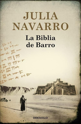 Libro: La Biblia De Barro. Navarro, Julia. Debolsillo