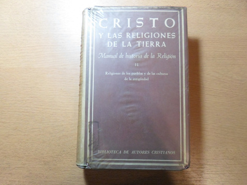 Cristo Y Las Religiones De La Tierra - Biblioteca De Autores