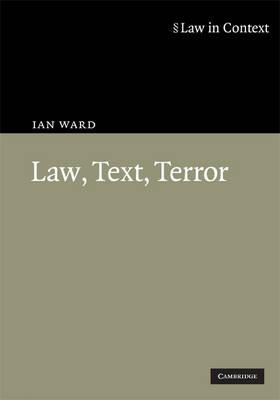 Libro Law In Context: Law, Text, Terror - Ian Ward