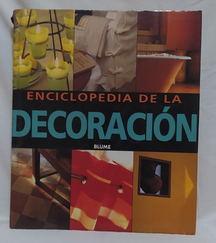 Libro Enciclopedia De La Decoración Blume 