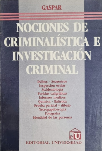 Nociones De Criminalística E Investigación Criminal Gaspar