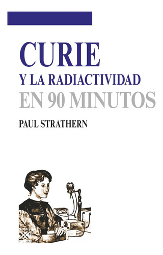 Curie Y La Radioactividad