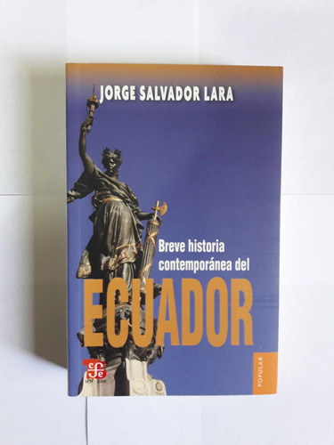 Breve Historia Contemporánea Del Ecuador