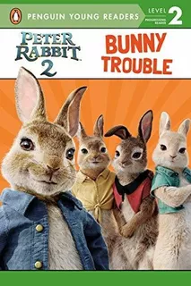 Bunny Trouble (peter Rabbit 2, Readers Level 2)