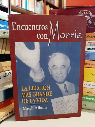 Libro Fisico Encuentros Con Morrie, Mitch Albom,