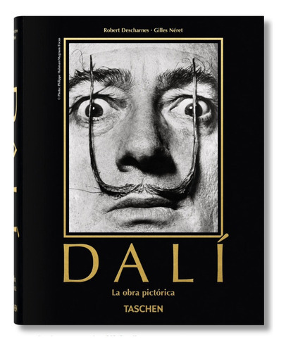 Dalí: The Paintings, De Descharnes, Robert /  Néret, Gilles. Editorial Taschen, Tapa Dura En Inglés, 2013