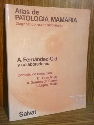 Atlas De Patología Mamaria, Vol 1 Mama Normal, Fernandez Cid