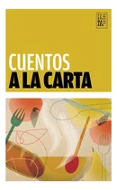 Comprar Cuentos A La Carta - De Larra, Dahl Y Otros