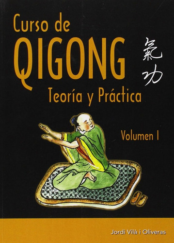 Curso de Qigong, de Via i Oliveras, Jordi. Editorial Alas, tapa dura en español