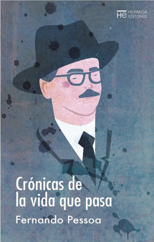 Crãâ³nicas De La Vida Que Pasa, De Pessoa, Fernando. Editorial Hermida Editores S.l., Tapa Blanda En Español