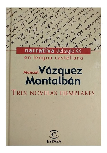 Tres Novelas Ejemplares, Manuel Vázquez Montalbán