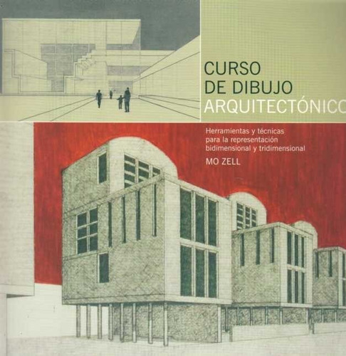 Curso De Dibujo Arquitectonico - Zell, Mo