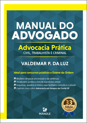 Manual Do Advogado: Advocacia Prática: Civil, Trabalhista E Criminal, De Luz Da. Editora Manole, Capa Dura Em Português, 2021