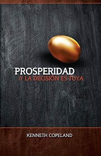 Libro Prosperidad: La Decision Ed Suya (prosperity - The Cho