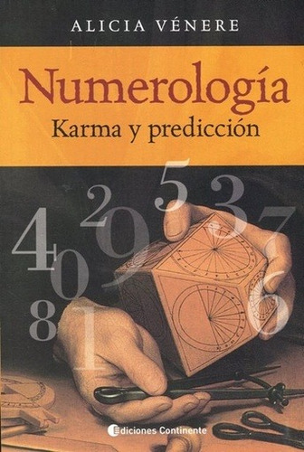 Numerologia Karma Y Prediccion - Venere Alicia