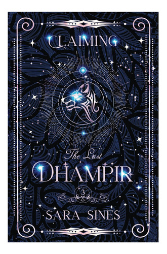 Libro: Reclamando El Dhampir: Libro 3 (el Último Dhampir)