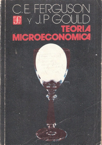 Teoría Microeconómica, Ferguson & Gould