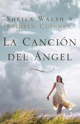 Libro: La Canción Del Ángel (spanish Edition)