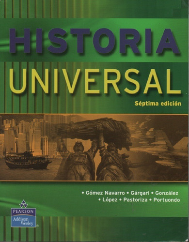 Historia Universal 7ma Ed. Gómez Navarro - Gargari 