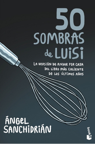 Libro - 50 Sombras De Luisi 