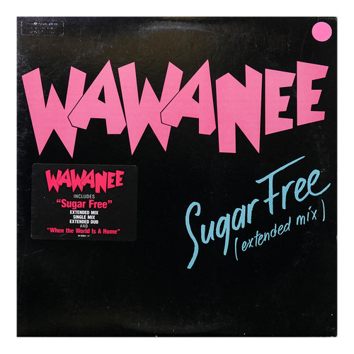 Wawanee - Sugar Free (extended Mix) | 12  Maxi Single Vinilo