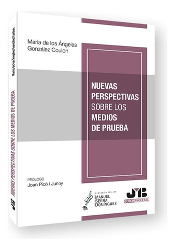 Nuevas Perspectivas Sobre Los Medios De Prueba: 86 -coleccio