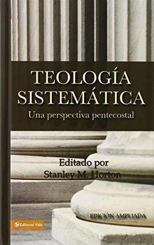 Teologia Sistematica Pentecostal, Revisada - Horton,, De Horton, Stanley. Editorial Vida En Inglés