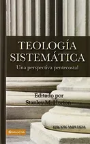 Comprar Teologia Sistematica Pentecostal, Revisada - Horton,, De Horton, Stanley. Editorial Vida En Inglés