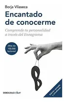 Comprar Libro Encantado De Conocerme - Borja Vilaseca - Debolsillo