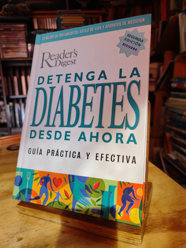 Detengan La Diabetes Desde Ahora. Guía Práctica Y Efectiva.