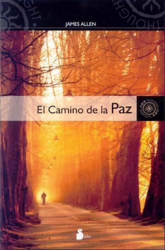 El Camino De La Paz : James Allen 