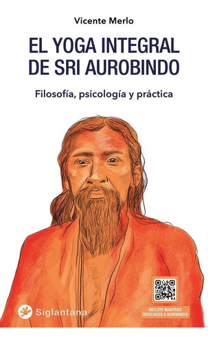 Libro El Yoga Integral De Sri Aurobindo - Merlo, Vicente