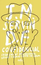 Comprar D. F. confidencial \u002F 2 ed.: Crónicas de delincuentes, vagos y demás sin futuro, de Servín, J.M.. Periodismo Editorial Editorial Almadía, tapa blanda en español, 2014