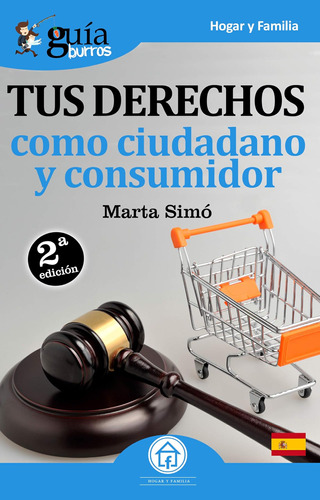 Libro: Guíaburros Tus Derechos Como Ciudadano Y Consumidor: 