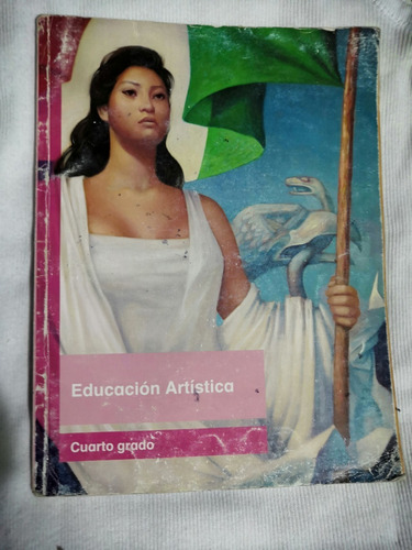 Libro Educación Artística, Cuarto Grado.