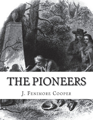 Libro The Pioneers - Cooper, J. Fenimore