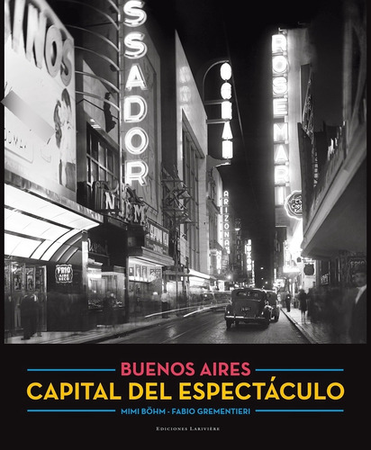 Buenos Aires, Capital Del Espectaculo - Mimi Bohm