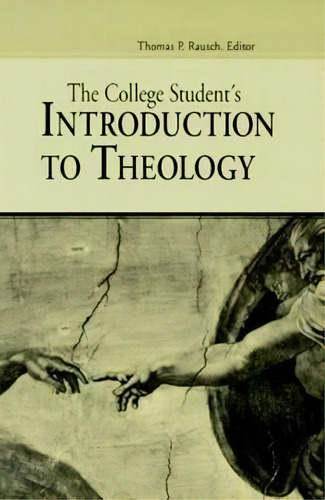 The College Student's Introduction To Theology, De Sj  Thomas P. Rausch. Editorial Michael Glazier Inc, Tapa Blanda En Inglés