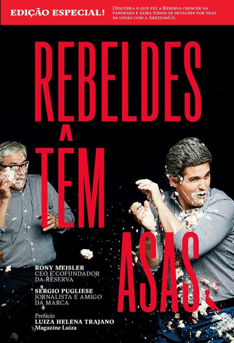 Livro Rebeldes Têm Asas: Eles Ignoraram As Regras