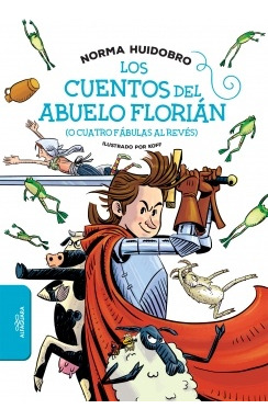 Cuentos Del Abuelo Florian (o Cuatro Fab - Norma Huidobro