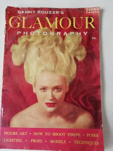 Revista Danny Rouzer's Glamour Photography, Trend Books 134