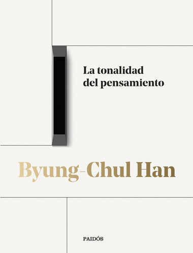 La Tonalidad Del Pensamiento - Byung-chul Han