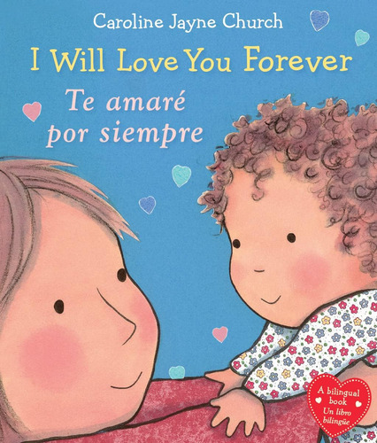 Libro: I Will Love You Forever / Te Amaré Por Siempre (bilin