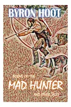 Comprar Libro: Poemas Del Cazador Loco Y Otros Cuentos