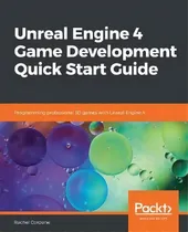 Comprar Unreal Engine 4 Game Development Quick Start Guide : Programming Professional 3d Games With Unrea..., De Rachel Cordone. Editorial Packt Publishing Limited, Tapa Blanda En Inglés