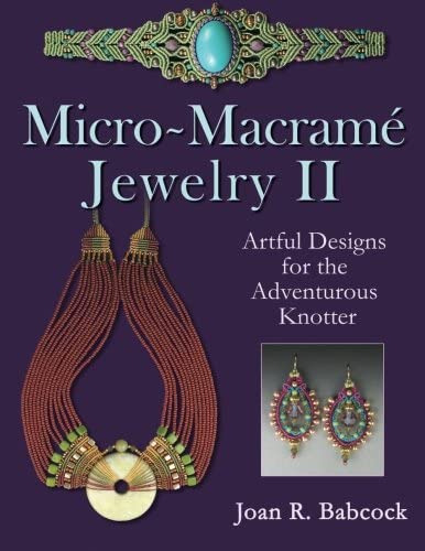 Libro: Micro-macrame Jewelry Ii: Artful For The Adventurous
