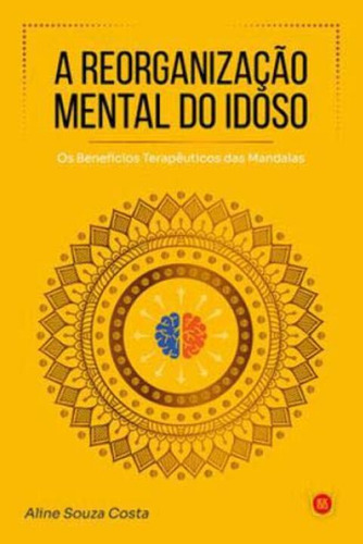 Libro Reorganizacao Mental Do Idoso A De Costa Aline Souza