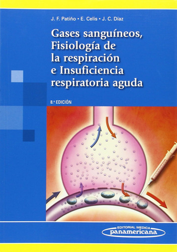 Gases Sanguineos, Fisiologia De La Respiracion E / José F. P